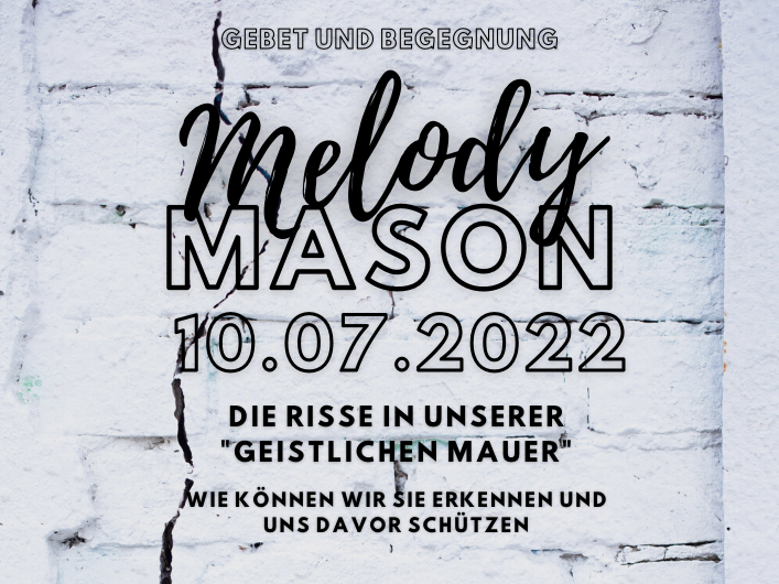 Melody Mason - Die Risse in unserer geistlichen Mauer.